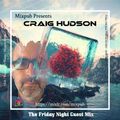 Craig Hudson Guest Mix