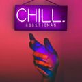 Chill & Roosticman # Chill # Lounge # Jazz # Dancefloors - チル、ダンスフロア