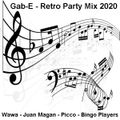 Retro Party Mix 2020 mixed By Gab-E (2020) 2020-08-15