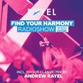 Find Your Harmony Radioshow #100 Part3 (incl. Andrew Rayel Classic Mix )