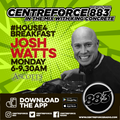 Josh Watts Breakfast Show - 883.centreforce DAB+ - 10 - 10 - 2022 .mp3