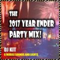 DJ Kit - 2017 Year Ender Party Mix