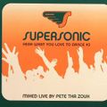 Pete Tha Zouk – Supersonic - Hear What You Love To Dance [2004]