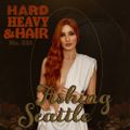 331 - Fishing Seattle - The Hard, Heavy & Hair Show with Pariah Burke