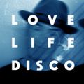 FUNKY GOOD GOOD SOUNDS _ LOVE LIFE DISCO in the MIX