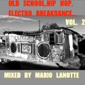 OLD SCHOOL,HIP HOP and ELECTRO BREAKDANCE - MIXED BY MARIO LANOTTE  pt.2