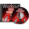 Rock Anthems - The Workout Mix