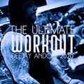 THE ULTIMATE WORKOUT MIX - DEEJAY ANDONI 2020