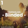 Exclusive Mix #43 | Deep Chills - Blinded | 1daytrack.com