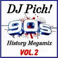 DJ Pich! 90s History Megamix Volume 2 (Part 1-4)