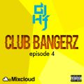 Club Bangerz (episode 4)