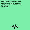 Test Pressing Radio / #8 / Apiento & Phil Mison