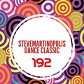 Radio Stevemartinopolis 192_Dance Classics