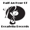 30 Minutes Of Rocafella Records