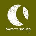 DAYS like NIGHTS 231
