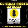 DJ BUGZ DJ SQUIZ REGGAE JUGGLING SESSION LIVE ON BUGZ RADIO