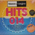 Blanco y Negro Hits 2014 (mix version)