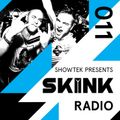 Skink Radio 011 - Showtek