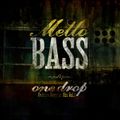 MeLLo BaSs (One Drop {Culture} Reggae Mix Vol.1)