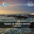 Trance In France Invites: Tom Bro | Deep & Progressive Trance Mix (Feb. 24, 2023)