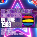 CHART HIGHLIGHTS : UK SINGLES CHART 29 MAY - 04 JUNE 1983 ***TOP 10 + CLIMBERS + NEW ENTRIES***