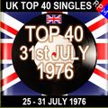 UK TOP 40 25-31 JULY 1976