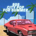 80s Japanese City Pop for Drive ~Old School J-pop Summer Songs~