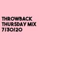 Throwback Thursday Mix 7/30/20