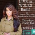 WGLRO RADIO with Dr. Julissa - To Your Good Health Thursdays - the DWMS 02 25 2021