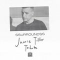 SSURROUNDSS - Jamie Tiller Tribute 10/22/2023