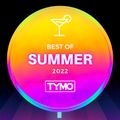 TYMO - Best Of Summer 2022