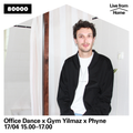 Office Dance Nr. 130 x Gym Yilmaz x Phyne (Live from Home)
