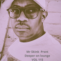 - Mr Skink Prsnt-Deeper On Lounge vol115