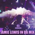 Jamie Lewis In The Mix 45