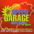 Various – Speed Garage Anthems In Ibiza CD 1 (Global Television, 1998)