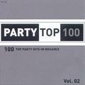 Party Top 100 Vol. 2