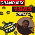 DJ Eddy Grandmix 1985 Part 2