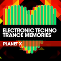 PLANET X Pres. Electronic Techno Trance Memories 150 Part 2 (with guest Kid Paul) 26.06.2019