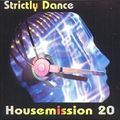Strictly House Mission Vol. 20