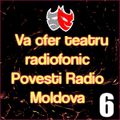 va-ofer-povesti-radio-moldova - 6