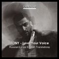 JONY - Love Your Voice (MrTDeep Rework)