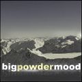 Big Powder Mood
