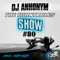 The Turntables Show #80 w. DJ Anhonym