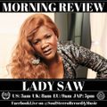 Lady Saw Morning Review By Soul Stereo @Zantar & @Reeko 07-01-22