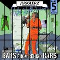 Jugglerz Dancehall Mixes Vol. 21 - Bars From Behind Bars Pt. 5 [2021 - Mixtape]
