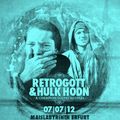 Introducing Retrogott & Hulk Hodn fka. Huss und Hodn