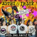 DETOX // INTOX #032: Bei Anruf Oi! (feat. Paw Lee und Wolverine)