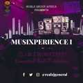2021 Amapiano | Afrobeat | Dancehall MusiXperience - ZjGENERAL [S.I.W.T.W MIXTAPE] NOBLE GROUP ENT