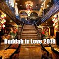 BUDDHA IN LOVE 2019 - UNA MUSICA BRUTAL