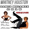 Whitney Houston - Dance Megamix 2016